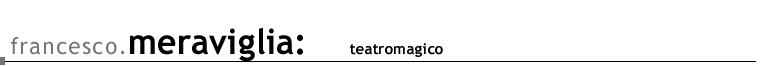 Francesco Meraviglia: Teatromagico